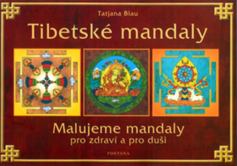 TIBETSKÉ MANDALY-MALUJEME MANDALY PRO ZDRAVÍ......