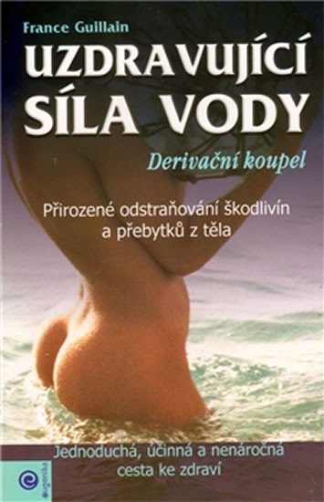 UZDRAVUJÍCÍ SÍLA VODY - DERIVAČNÍ KOUPEL