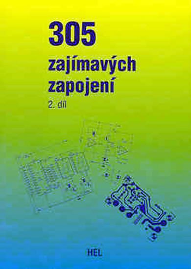 305 ZAJÍMAVÝCH ZAPOJENÍ [2.DÍL]