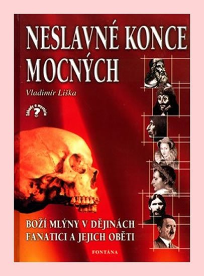 NESLAVNÉ KONCE MOCNÝCH