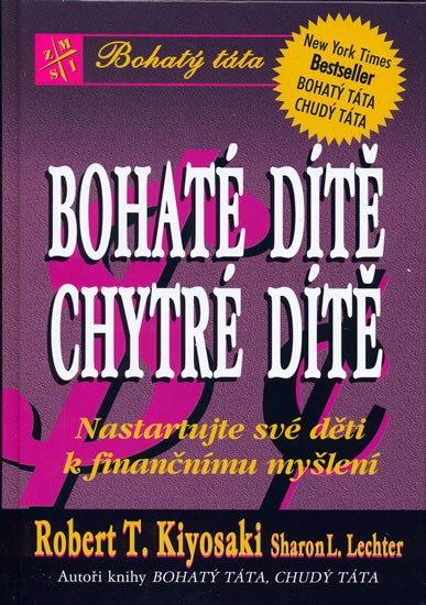 BOHATÉ DÍTĚ, CHYTRÉ DÍTĚ