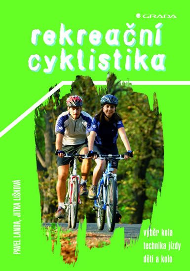 REKREAČNÍ CYKLISTIKA/GRADA