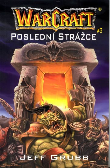 WARCRAFT 3.POSLEDNÍ STRÁŽCE