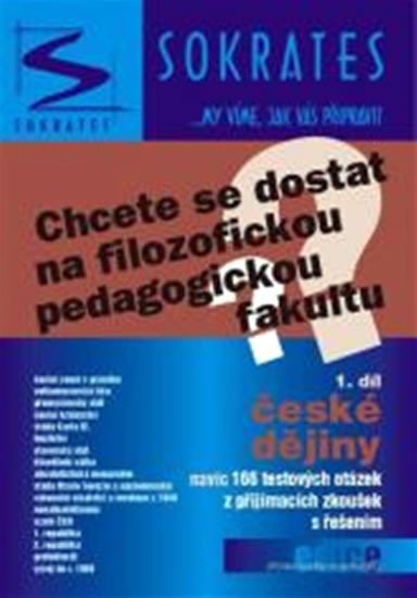 CHCETE SE DOSTAT NA FILOZOFICKOU PEDAG.FAKULTU 1.ČESKÉ DĚJIN