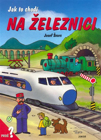 JAK TO CHODÍ NA ŽELEZNICI