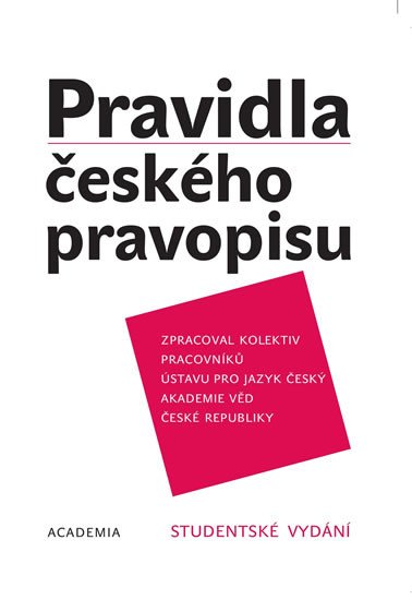 PRAVIDLA ČESKÉHO PRAVOPISU/ACADEMIA