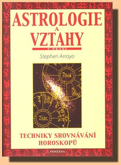 ASTROLOGIE A VZTAHY V PRAXI