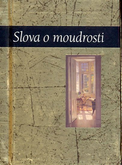 SLOVA O MOUDROSTI