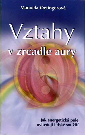 VZTAHY V ZRCADLE AURY