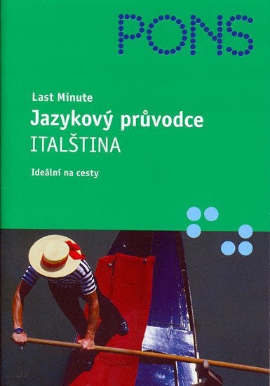 JAZYKOVÝ PRŮVODCE ITALŠTINA