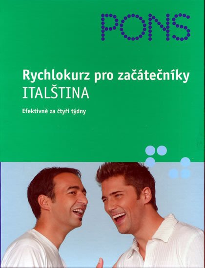 ITALŠTINA RYCHLOKURZ PRO ZAČÁTEČNÍKY