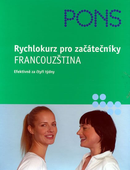 FRANCOUZŠTINA RYCHLOKURZ PRO ZAČÁTEČNÍKY