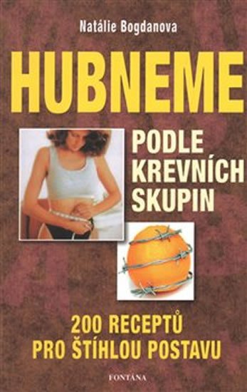 HUBNEME PODLE KREVNÍCH SKUPIN