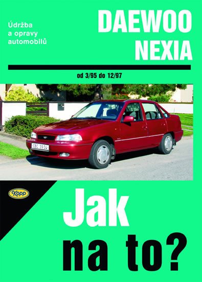 JAK NA TO?  82 DAEWOO NEXIA