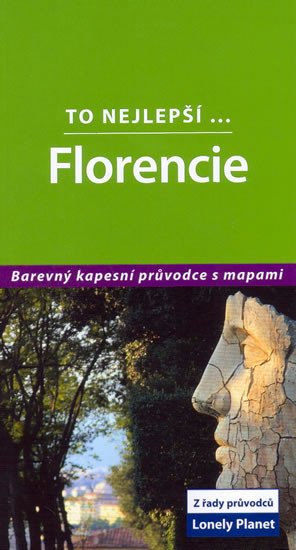 FLORENCIE TO NEJLEPŠÍ