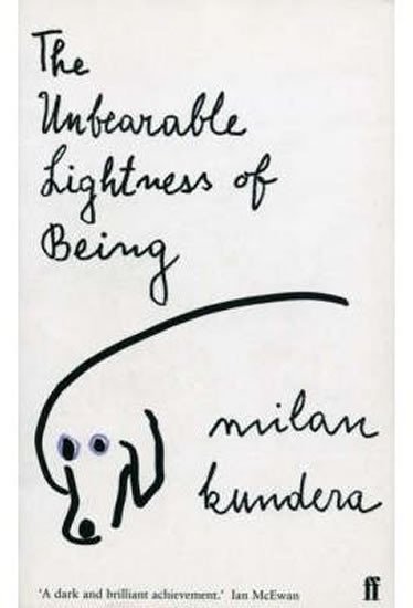 THE UNBEARABLE LIGHTNESS OF BEING