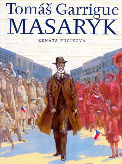 TOMÁŠ GARRIGUE MASARYK