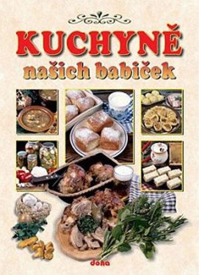 KUCHYNĚ NAŠICH BABIČEK