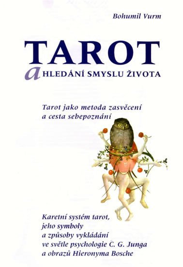 TAROT A HLEDÁNÍ SMYSLU ŽIVOTA