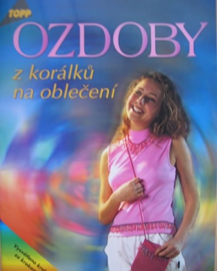 TOPP OZDOBY Z KORÁLKŮ NA OBLEČENÍ