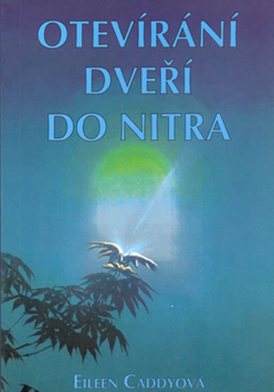 OTEVÍRÁNÍ DVEŘÍ DO NITRA/PRAGMA