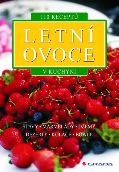 LETNÍ OVOCE V KUCHYNI - VÍCE NEŽ 11