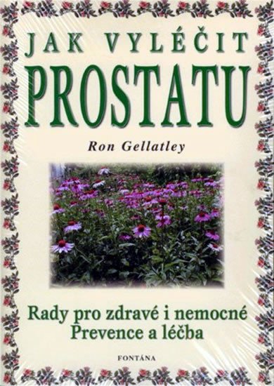 JAK VYLÉČIT PROSTATU