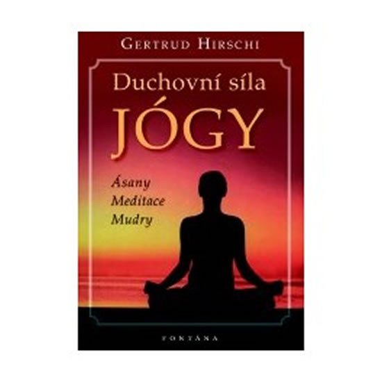 DUCHOVNÍ SÍLA JÓGY