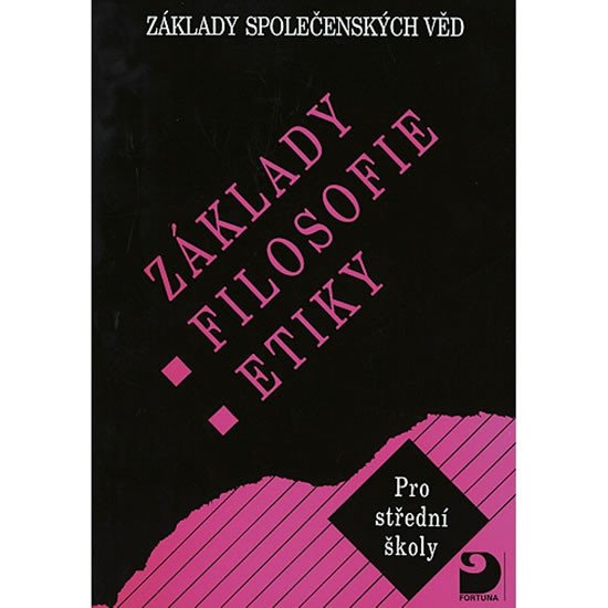 ZÁKLADY FILOSOFIE,ETIKY PRO SŠ 176637