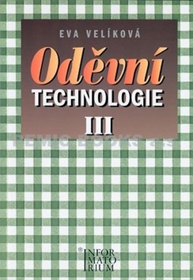 ODĚVNÍ TECHNOLOGIE III