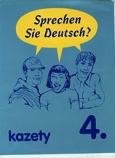 SPRECHEN SIE DEUTSCH 4 KAZETY 4KS