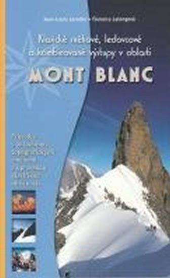 MONT BLANC-KLASICKÉ SNĚHOVÉ,LEDOVCOVÉ A KOMBIN.VÝSTUPY