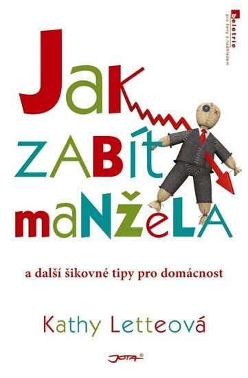 JAK ZABÍT MANŽELA