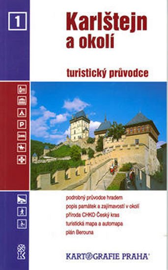 KARLŠTEJN A OKOLÍ TURISTICKÝ PRŮVODCE