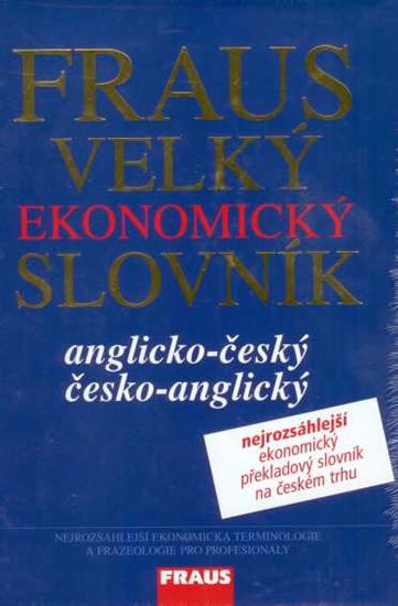 VELKÝ EKONOMICKÝ SLOVNÍK A-Č,Č-A