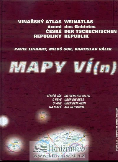 MAPY VÍ(N) VINAŘSKÝ ATLAS ÚZEMÍ ČR