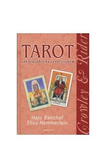 TAROT VÁŠ PRŮVODCE NA CESTĚ ŽIVOTEM