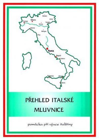 PŘEHLED ITALSKÉ MLUVNICE