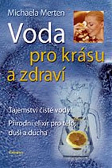 VODA PRO KRÁSU A ZDRAVÍ