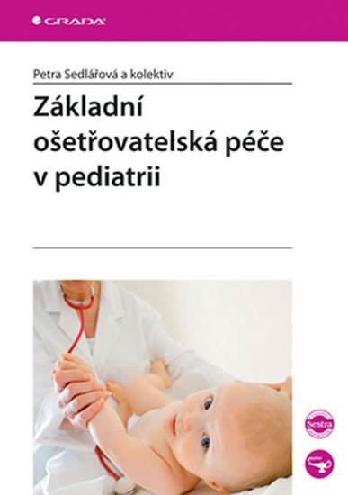 ZÁKLADNÍ OŠETŘOVATELSKÁ PÉČE V PEDIATRII