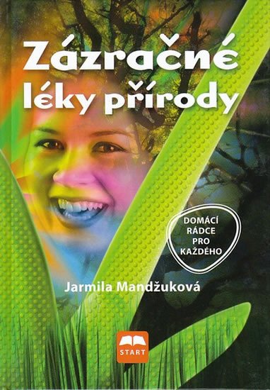 ZÁZRAČNÉ LÉKY PŘÍRODY