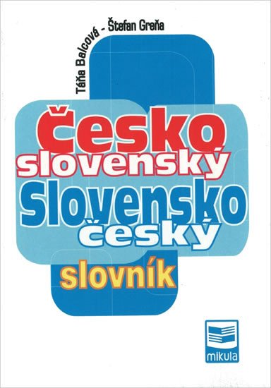 ČESKO-SLOVENSKÝ,SLOVENSKO-ČESKÝ SLOVNÍK