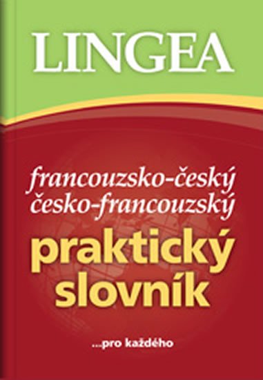 FRANCOUZSKO-ČESKÝ,Č-F PRAKTICKÝ SLOVNÍK