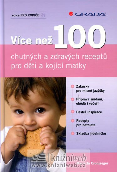 VÍCE NEŽ 100 CHUTNÝCH A ZDRAVÝCH RECEPTŮ