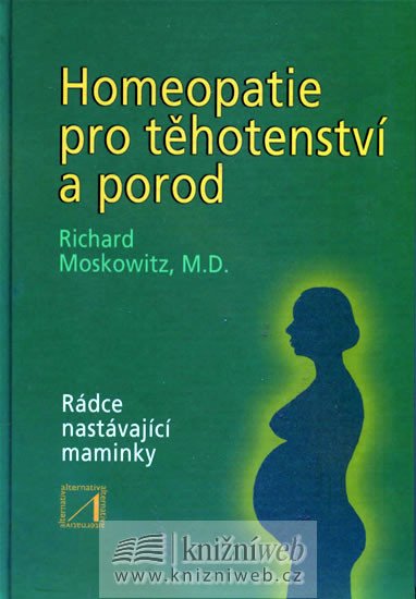 HOMEOPATIE PRO TĚHOTENSTVÍ A POROD