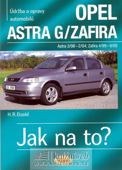 JAK NA TO?  62 OPEL ASTRA, ZAFIRA