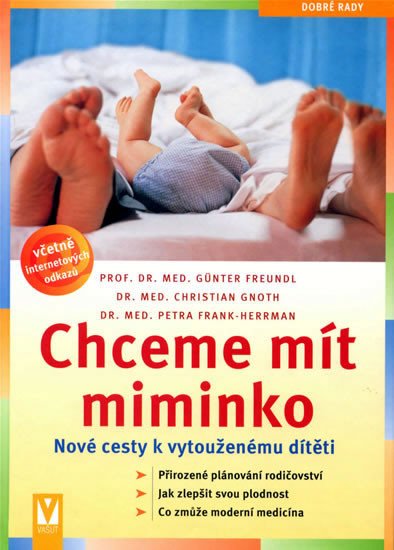 CHCEME MÍT MIMINKO NOVÉ CESTY K VYTOUŽENÉMU DÍTĚTI