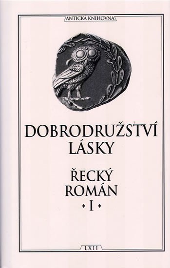 DOBRODRUŽSTVÍ LÁSKY ŘECKÝ ROMÁN I.