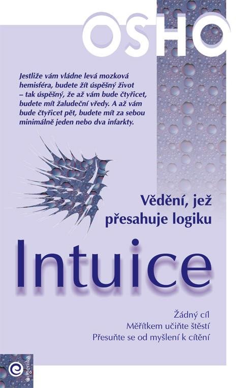 INTUICE - VĚDĚNÍ,JEŽ PŘESAHUJE LOGIKU