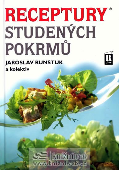 RECEPTURY STUDENÝCH POKRMŮ - 3. VYDÁNÍ